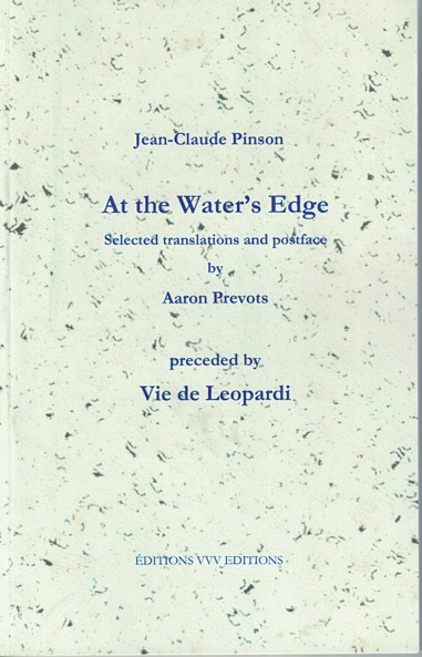 At the Water’s Edge, précédé d’un inédit en français (« Vie de Leopardi)